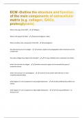 ECM -Outline the structure and function of the main components of extracellular matrix (e.g. collagen, GAGs, proteoglycans). Questions And Answers Graded A+