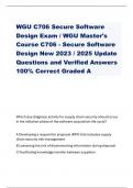 WGU C706 Secure Software Design Exam / WGU Master's Course C706 - Secure Software Design New 2023 / 2025 Update Questions and Verified Answers 100% Correct Graded A