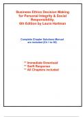 Solutions for Business Ethics Decision Making for Personal Integrity & Social Responsibility, 6th Edition Hartman (All Chapters included)