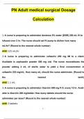 Adult medical surgical Dosage Calculation PN (2024/2025) Newest Questions and Answers (Verified Answers)