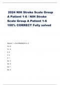 2024 NIH Stroke Scale Group A Patient 1-6 / NIH Stroke Scale Group A Patient 1-6 100% CORRECT Fully solved