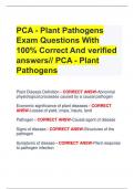   PCA - Plant Pathogens Exam Questions With 100% Correct And verified answers// PCA - Plant Pathogens        Plant Disease Definition - CORRECT ANSW-Abnormal physiological processes caused by a causal pathogen    Economic significance of plant diseases - 