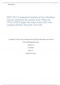 HIST 370 A Comparative Analysis of Gay Liberalism and Gay Liberation Movements in the 1960s and 1970s LGBTQ Rights Movement Latest 2024 with complete solution; Maryville University