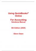 Solutions Manual for Using QuickBooks Online for Accounting (2025) 8th Edition By Glenn Owen (All Chapters, 100% Original Verified, A+ Grade)