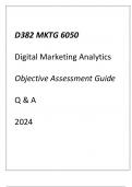 (WGU D382) MKTG 6050 Digital Marketing Analytics Objective Assessment Guide Q & A 2024.