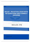 NCLEX - PN ACTUAL EXAM WITH 150 QUESTIONS AND CORRECT ANSWERS