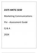 (WGU D375) MKTG 5030 Marketing Communications Pre - Assessment Guide Q & A 2024