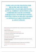 IAHSS ADVANCED TRAINING FOR  HEALTHCARE SECURITY  PERSONNELEXAM 2024-2025 WITH  ACTUAL CORRECT QUESTIONS AND  VERIFIED DETAILED ANSWERS  |FREQUENTLY TESTED QUESTIONS  AND SOLUTIONS |ALREADY GRADED  A+|NEWEST|GUARANTEED PASS  |LATEST UPDATE