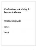 (ASU online) Health Economic Policy & Payment Models Final Exam Guide Q & S 2024.