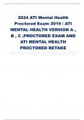 2024 ATI Mental Health Proctored Exam 2019 / ATI MENTAL HEALTH VERSION A , B , C ,PROCTORED EXAM AND ATI MENTAL HEALTH PROCTORED RETAKE