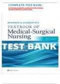 COMPLETE TEST BANK: For Brunner & Suddarth's Textbook of Medical-Surgical Nursing 15 EDITION LATEST Update.