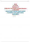 OCR A Level History A Y301/01 The Early Anglo-Saxons c.400–800 QUESTION PAPER AND MARK SCHEME FOR JUNE 2023 (MERGED) 