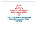 OCR A Level History A Y308/01 The Catholic Reformation 1492– 1610 QUESTION PAPER AND MARK SCHEME FOR JUNE 2023 (MERGED) 