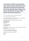 Acceleration, EXOS Training Systems Intro, Absolute Speed, Movement Prep, EXOS Sports Performance Specialist, Pillar Prep, Multidirectional Speed, Key Sports Performance Factors, EXOS Sports Performance Specialist questions and answers graded A+ by expert