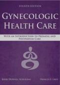 Gynecologic Health Care: With an Introduction to Prenatal and Postpartum Care, 4th Edition 4th Editionby Kerri Durnell Schuiling, All Chapters 1 - 35, Complete Newest Version 100%verified