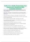 NURS 1014: Health Assessment: Eye Assessment Questions With Complete Solutions what is the pupillary light reflex - right answer--this is the normal constriction of the pupils in response to bright light on the retina. included is the direct light reflex 