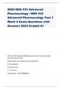 2024 NSG 533 Advanced Pharmacology / NSG 533 Advanced Pharmacology Test 1 Week 4 Exam Questions with Answers 2024 Graded A+