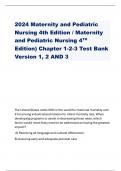 2024 Maternity and Pediatric Nursing 4th Edition / Maternity and Pediatric Nursing 4TH Edition) Chapter 1-2-3 Test Bank Version 1, 2 AND 3