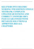 KELTNERS PSYCHOTHERAPEUTIC MANAGEMENT IN PSYCHIATRIC NURSING 9TH EDITION STEELE TESTBANK COMPLETE UPDATED QUESTIONS AND CORRECT ANSWERS 100% PASS GUARANTEED WITH DETAILED SOLUTIONS & APPROVED 2024 ALL CHAPTERS