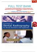 FULL TEST BANK For Essentials Of Dental Radiography For Dental Assistants And Hygienists By Evelyn M. Thomson (Author), Questions And Answers Graded A+    