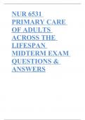 NUR 6531 PRIMARY CARE OF ADULTS ACROSS THE LIFESPAN MIDTERM EXAM QUESTIONS & ANSWERS 2023/2024 UPDATE GRADED A+