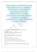 OTP 2 FINAL EXAM TEST BANK 2024 WITH ACTUAL CORRECT  QUESTIONS AND VERIFIED  DETAILED ANSWERS  |FREQUENTLY TESTED  QUESTIONS AND SOLUTIONS  |ALREADY GRADED  A+|NEWEST|GUARANTEED PASS  |LATEST UPDATE