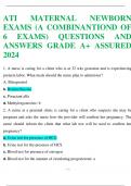 ATI MATERNAL NEWBORN EXAMS (A COMBINATIONS OF 6 EXAMS) QUESTIONS AND ANSWERS GRADE A+ ASSURED 2024