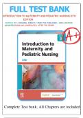 Test Bank For Introduction to Maternity and Pediatric Nursing, 9th Edition, By Gloria Leifer, All Chapters 1-34