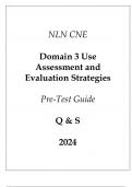 NLN CNE Domain 3 Use Assessment and Evaluation Strategies Pre-Test Guide Q & S 2024