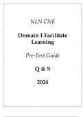 NLN CNE Domain 1 Facilitate Learning Pre-Test Guide Q & S 2024.