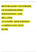 TEST BANK FOR BONTRAGER'S TEXTBOOK OF RADIOGRAPHIC POSITIONING AND RELATED ANATOMY 10TH EDITION LAMPIGNANO ALL CHAPTERS INCLUDED A++