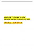 NAHQ POST TEST QUESTION AND ANSWERS (ACTUAL TEST/SCREENSHOTS)   LATEST 2024 EXAM UPDATE.