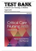 Test Bank - Critical Care Nursing: A Holistic Approach 12th Edition by Patricia Gonce Morton