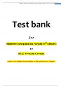 Test bank For Maternity and pediatric nursing (5th edition) By Ricci, Kyle and Carman.  Latest 2024 update. Answers key at the end of every chapter.