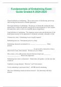 Fundamentals of Embalming Exam Guide Graded A 2024-2025