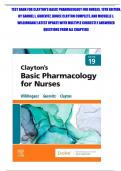 TEST BANK FOR CLAYTON'S BASIC PHARMACOLOGY FOR NURSES, 19TH EDITION, BY SAMUEL L. GUREVITZ, BRUCE CLAYTON COMPLETE, AND MICHELLE J. WILLIHNGANZ LATEST UPDATE WITH MULTIPLE CORRECTLY ANSWERED QUESTIONS FROM ALL CHAPTERS