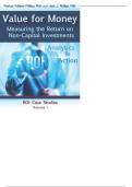 Value for Money Measuring the Return on Non-Capital Investments Analytics in Action ROI Case Studies Volume I Patricia Pulliam Phillips, Ph.D. and Jack J. Phillips, Ph.D.