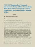 NSG 500 Managing Post-Traumatic Headaches in Young Adults: A Case Study 2024; Tina Jones a twenty eight year old Female Soap Note with complete solution-Wilkes