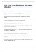 MNT Final Exam 5 Questions & Answers 2024/2025   Which of the following body parts are involved in hematopoiesis? - ANSWERSbone marrow and spleen  Which group of foods are examples of probiotics? - ANSWERSbuttermilk, yogurt and fresh sauerkraut  What are 