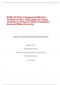   BUSN 410 Week 3 Assignment 2024 with complete solution; Video games as coping mechanisms during the COVID-19 pandemic- American Military University
