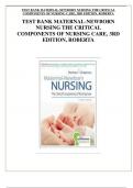 TEST BANK MATERNAL-NEWBORN NURSING THE CRITICAL COMPONENTS OF NURSING CARE, 3RD EDITION, ROBERTA