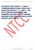 ULTIMATE TNCC EXAM 1 , 2 AND 3 .COMPREHENSIVE FINAL EXAM TEST-BANK FOR LEVELS 1 , 2 , AND 3 . 500 PLUS VERIFIED QUESTIONS AND ANSWERS SUCCESS IN THE TRAUMA NURSING CORE COURSE EXAM LATEST UPDATE 2024 PASS A+ Stuvia.com - The Marketplace to Buy and Sell yo