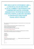 PRN 1032 CLIENT CENTERED CARE 1, 2 AND FINAL EXAM 2024 WITH  ACTUAL CORRECT QUESTIONS AND  VERIFIED DETAILED ANSWERS  |FREQUENTLY TESTED QUESTIONS  AND SOLUTIONS |ALREADY GRADED  A+|NEWEST|GUARANTEED  PASS|LATEST UPDATE