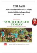 TEST BANK For Your Health Today Choices in a Changing Society, 9th Edition 2024 by Teague Michael, Verified Chapters 1 - 18, Complete Newest Version