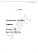    Tutorial Letter 102/3/2013  STA1502  Semesters 1 & 2 Department of Statistics