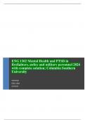 ENG 1302 Mental Health and PTSD in firefighters, police and military personnel 2024 with complete solution; Columbia Southern University