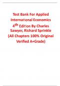 Test Bank for Applied International Economics 4th Edition By Charles Sawyer, Richard Sprinkle (All Chapters, 100% Original Verified, A+ Grade) 