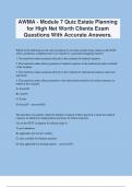 AWMA - Module 7 Quiz Estate Planning for High Net Worth Clients Exam Questions With Accurate Answers.