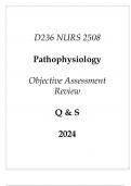 (WGU D236) NURS 2508 Pathophysiology Objective Assessment Review Q & S 2024.