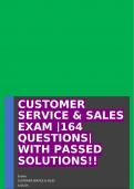 CUSTOMER SERVICE & SALES EXAM |164 QUESTIONS| WITH PASSED SOLUTIONS!!